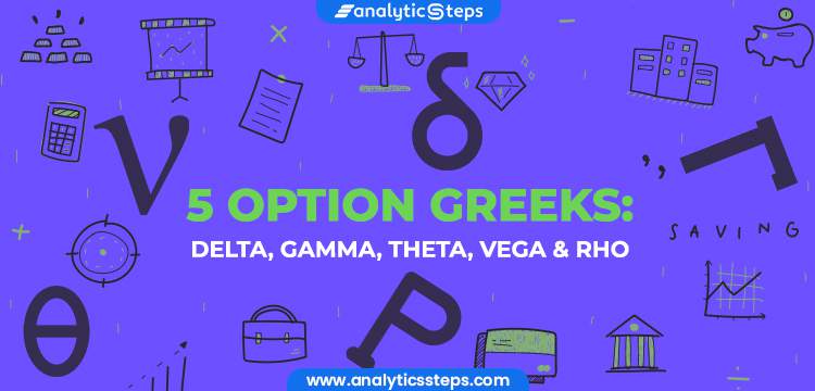5 Option Greeks: Delta, Gamma, Theta, Vega & Rho title banner